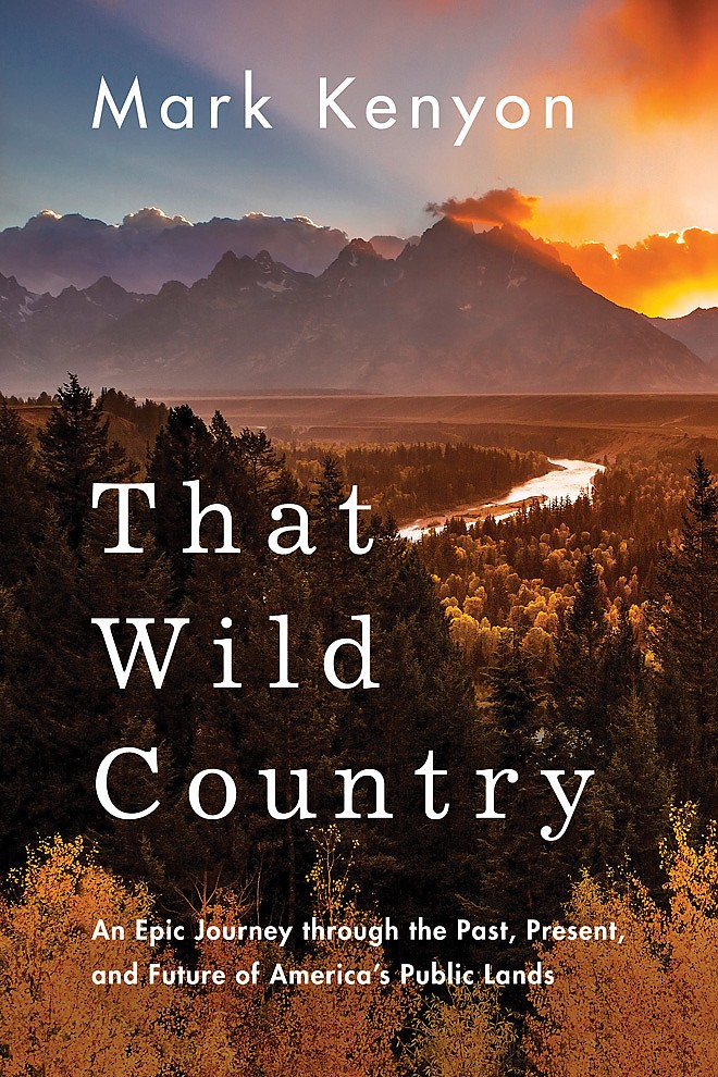 photo:   That Wild Country: An Epic Journey through the Past, Present, and Future of America's Public Lands guidebook
