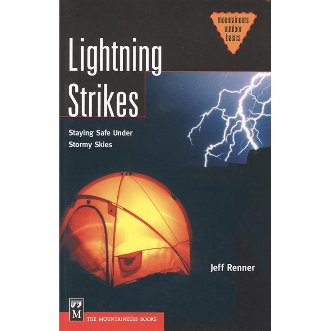 photo: The Mountaineers Books Lightning Strikes: Staying Safe Under Stormy Skies first aid/safety/survival book
