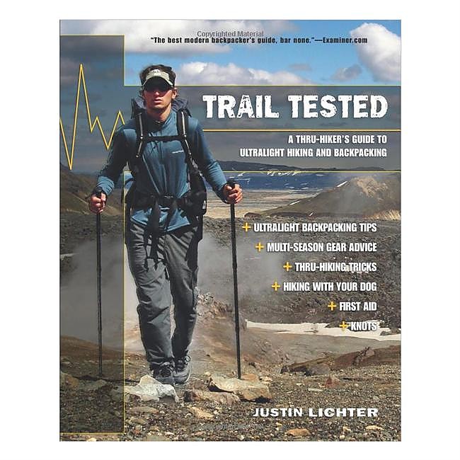 photo: Justin Lichter Trail Tested: A Thru-Hiker's Insights Into Hiking and Backpacking camping/hiking/backpacking book