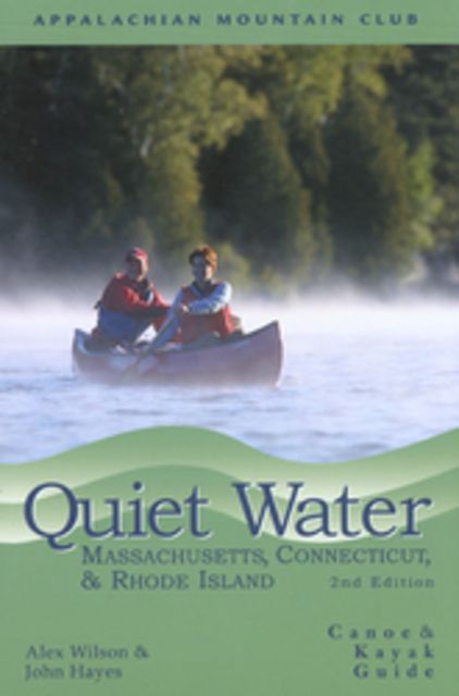 photo: Appalachian Mountain Club Quiet Water: Massachusetts, Connecticut & Rhode Island us northeast guidebook
