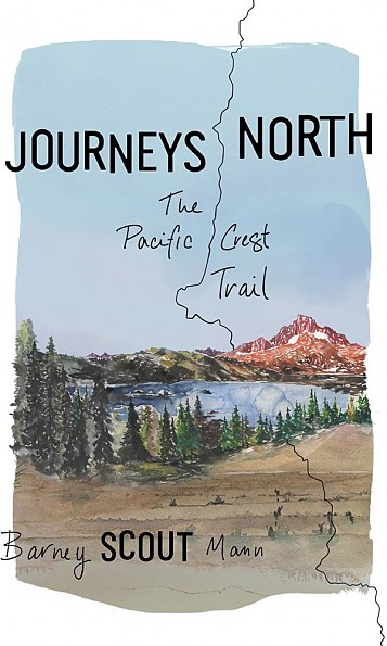 The Mountaineers Books Journeys North: The Pacific Crest Trail