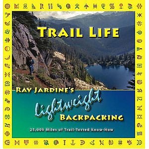 photo: Ray-Way Trail Life: Ray Jardine's Lightweight Backpacking camping/hiking/backpacking book