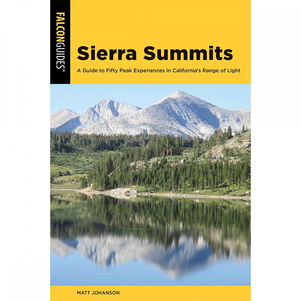 photo: Falcon Guides Sierra Summits: A Guide to Fifty Peak Experiences in California's Range of Light us pacific states guidebook