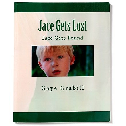 photo: Gaye Grabill Jace Gets Lost, Jace Gets Found camping/hiking/backpacking book